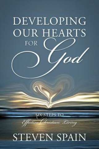 Buch Developing Our Hearts For God Steven Spain