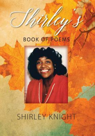 Knjiga Shirley's Book of Poems Shirley Knight