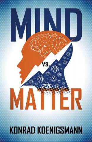Buch Mind vs. Matter Konrad Koenigsmann