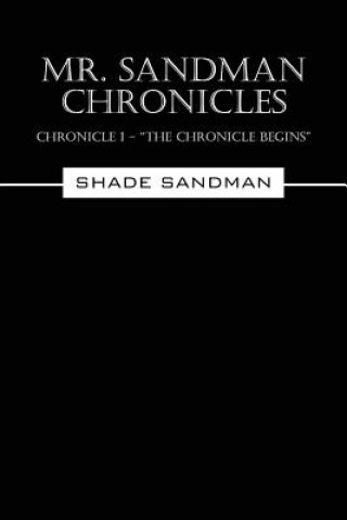 Книга Mr. Sandman Chronicles Shade Sandman