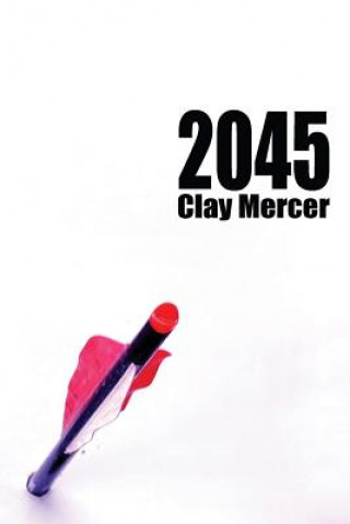 Kniha 2045 Clay Mercer