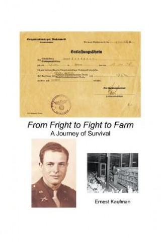 Книга From Fright to Fight to Farm Ernest Kaufman
