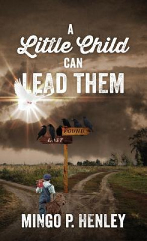 Book Little Child Can Lead Them MINGO P HENLEY