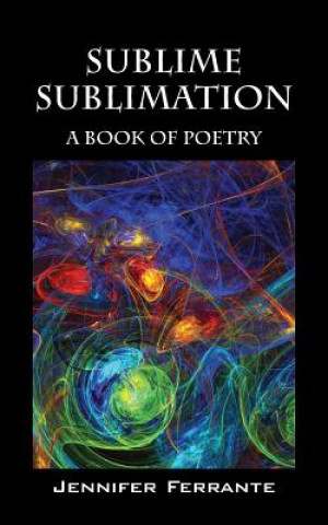 Kniha Sublime Sublimation Jennifer Ferrante