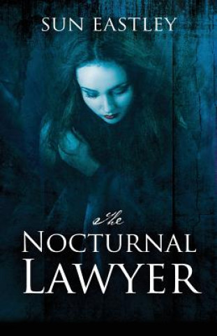 Livre Nocturnal Lawyer Sun Eastley