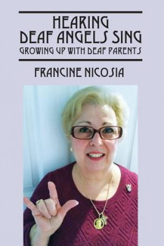 Книга Hearing Deaf Angels Sing Francine Nicosia
