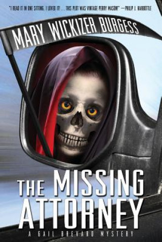Knjiga Missing Attorney Mary Wickizer Burgess