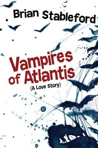 Kniha Vampires of Atlantis Brian Stableford