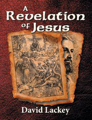 Könyv Revelation of Jesus David Lackey
