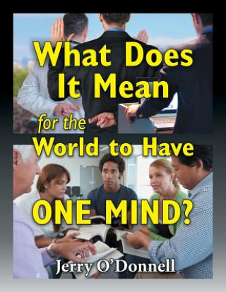 Книга What Does It Mean for the World to Have One Mind? JERRY O'DONNELL