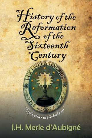 Książka History of the Reformation of the Sixteenth Century J.H. MERL D'AUBIGN