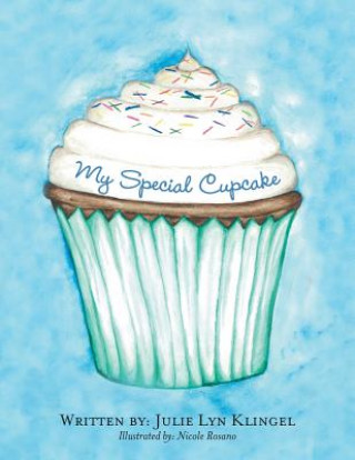 Knjiga My Special Cupcake Julie Lyn Klingel