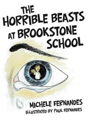 Kniha Horrible Beasts at Brookstone School Michele Fernandes