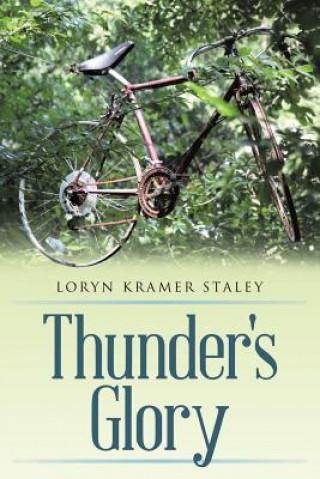 Kniha Thunder's Glory Loryn Kramer Staley