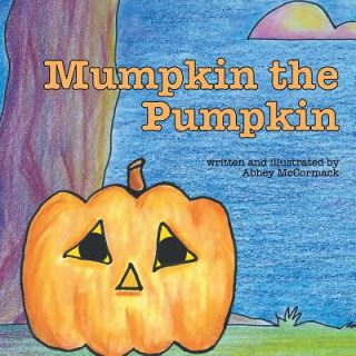 Livre Mumpkin the Pumpkin Abbey McCormack