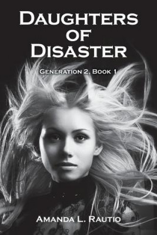 Buch Daughters of Disaster Amanda L Rautio