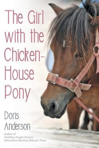 Книга Girl with the Chicken-House Pony Doris Anderson