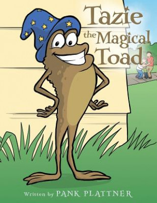 Book Tazie the Magical Toad Pank Plattner