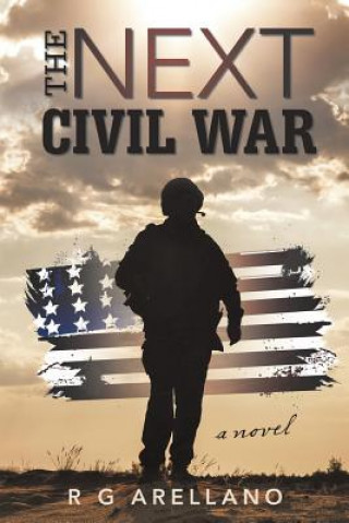 Carte Next Civil War R G Arellano