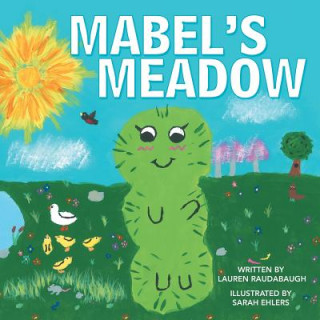 Kniha Mabel's Meadow Lauren Raudabaugh