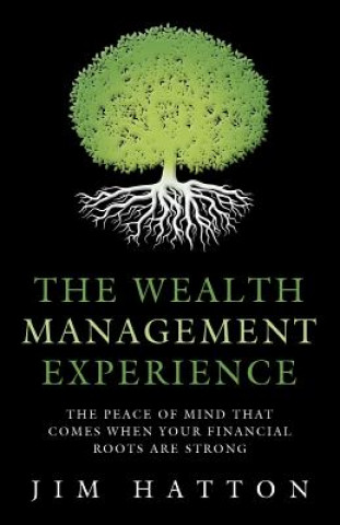Könyv Wealth Management Experience Jim Hatton