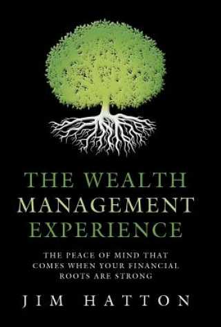 Книга Wealth Management Experience Jim Hatton
