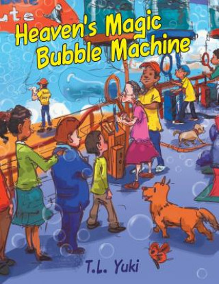 Livre Heaven's Magic Bubble Machine T L Yuki