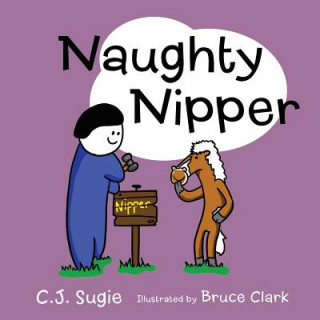 Kniha Naughty Nipper C J Sugie