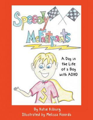 Kniha Speedy McFastpants Katie Kilburg