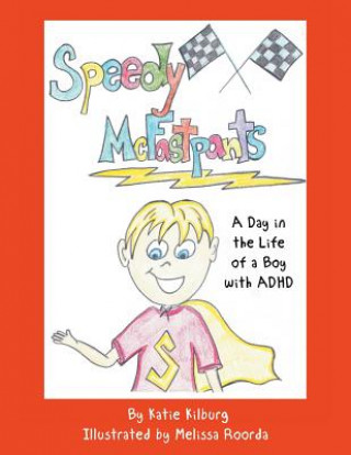 Livre Speedy McFastpants Katie Kilburg