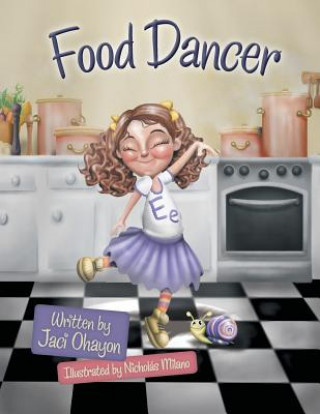 Kniha Food Dancer Jaci Ohayon