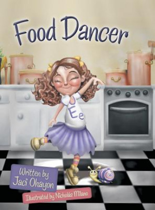 Kniha Food Dancer Jaci Ohayon