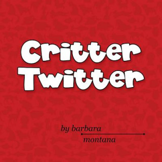 Książka Critter Twitter Barbara Montana