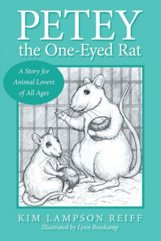 Książka Petey the One-Eyed Rat Kim Lampson Reiff