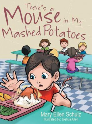 Książka There's a Mouse in My Mashed Potatoes Mary Ellen Schulz