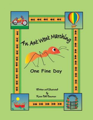 Книга Ant Went Marching One Fine Day Karen Bihl Bowman