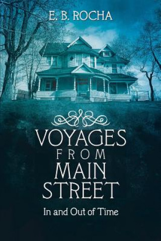 Buch Voyages from Main Street E B Rocha