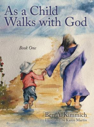 Carte As a Child Walks with God Ben a Kimmich