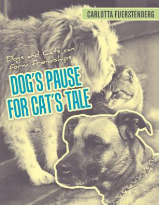 Kniha Dog's Pause for Cat's Tale Carlotta Fuerstenberg