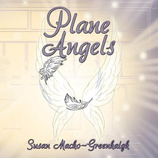 Kniha Plane Angels Susan Macho-Greenhalgh
