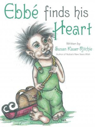 Kniha Ebbe Finds His Heart Susan Kauer-Ritchie