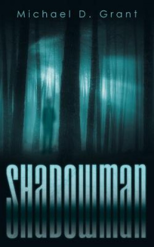 Knjiga Shadowman Michael D Grant