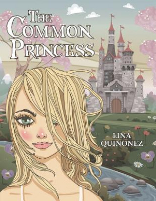 Kniha Common Princess Lina Quinonez