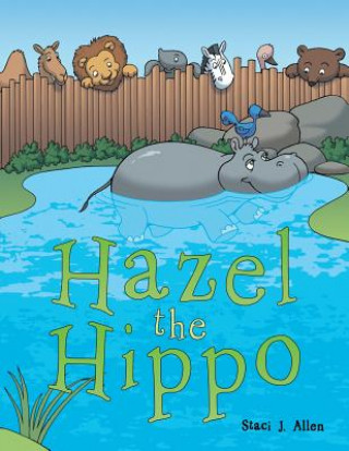 Carte Hazel the Hippo Staci J Allen