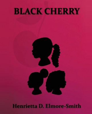 Książka Black Cherry HENRIE ELMORE-SMITH