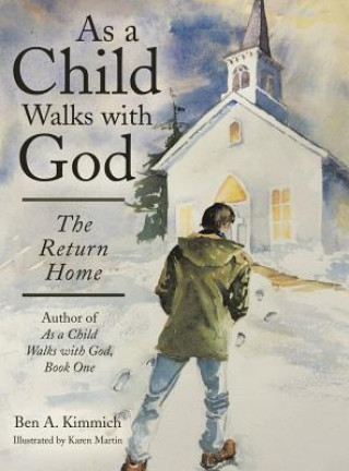 Kniha As a Child Walks with God Ben a Kimmich