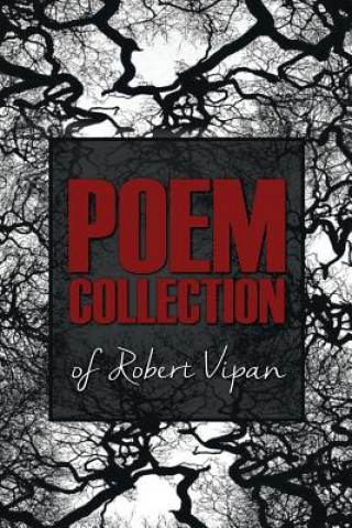 Книга Poem Collection of Robert Vipan Robert Vipan