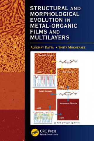 Kniha Structural and Morphological Evolution in Metal-Organic Films and Multilayers Alokmay Datta