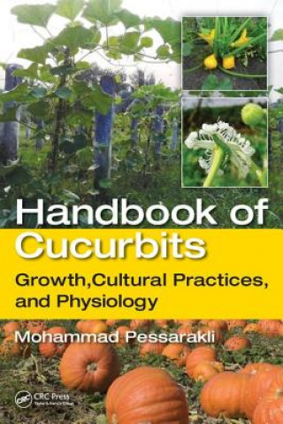 Kniha Handbook of Cucurbits Mohammad Pessarakli