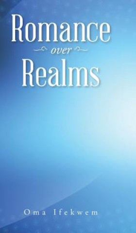 Libro Romance over Realms Oma Ifekwem